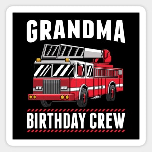 Grandma Birthday Crew Fire Truck Firefighter Party Gift Magnet